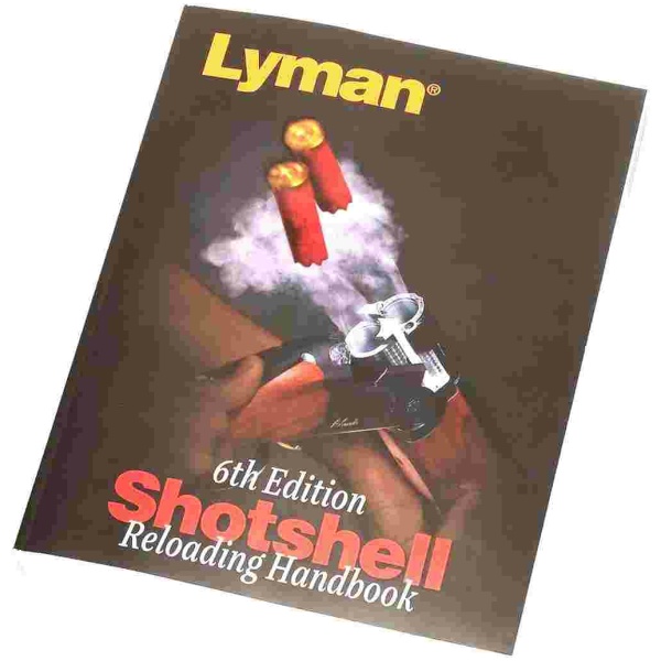 Lyman Shotshell Reloading Handbook 6th Edition