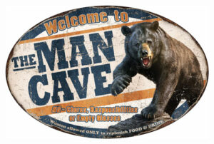 Sign: Welcome to the Man Cave with bear.
