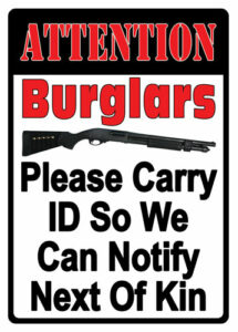 Funny warning sign for burglars with rifle image.