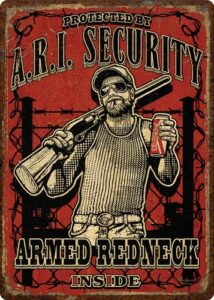 Vintage-style sign: Armed redneck security warning